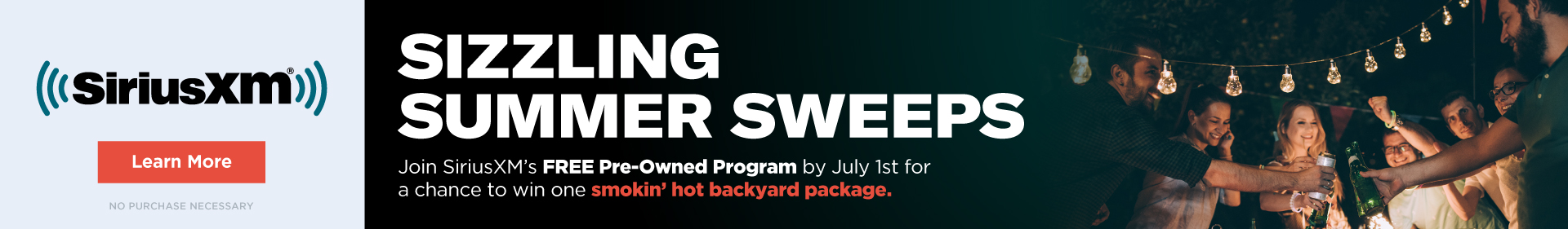 Join SiriusXM's FREE Pre-Owned Program by July 1, 2022 for a chance win one smokin' hot backyard package.